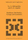 Image for Nonlinear mechanics, groups and symmetry