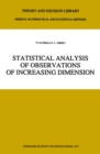 Image for Statistical Analysis of Observations of Increasing Dimension