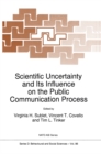 Image for Scientific Uncertainty and Its Influence on the Public Communication Process : v.86