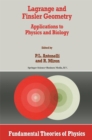 Image for Lagrange and Finsler Geometry: Applications to Physics and Biology