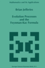 Image for Evolution processes and the Feynman-Kac formula