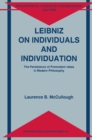 Image for Leibniz on individuals and individuation: the persistence of premodern ideas in modern philosophy
