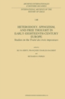 Image for Heterodoxy, Spinozism, and Free Thought in Early-Eighteenth-Century Europe: Studies on the Traite des Trois Imposteurs : 148