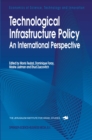 Image for Technological infrastructure policy: an international perspective