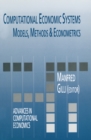 Image for Computational Economic Systems: Models, Methods &amp; Econometrics