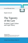 Image for Tapestry of the Law: Scotland, Legal Culture and Legal Theory