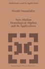 Image for Non-Abelian homological algebra and its applications