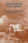 Image for Astronomical Time Series: Proceedings of The Florence and George Wise Observatory 25th Anniversary Symposium held in Tel-Aviv, Israel, 30 December 1996-1 January 1997