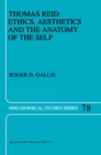 Image for Thomas Reid: Ethics, Aesthetics and the Anatomy of the Self