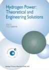 Image for Hydrogen power: theoretical and engineering solutions : proceedings of the HYPOTHESIS II Symposium, held in Grimstad, Norway, 18-22 August 1997