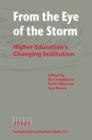 Image for From the eye of the storm: higher education&#39;s changing institution