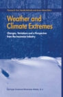 Image for Weather and Climate Extremes: Changes, Variations and a Perspective from the Insurance Industry