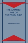 Image for The (coming) age of thresholding