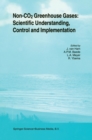 Image for Non-CO2 Greenhouse Gases: Scientific Understanding, Control and Implementation: Proceedings of the Second International Symposium, Noordwijkerhout, The Netherlands, 8-10 September 1999