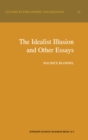 Image for The idealist illusion and other essays : v. 22