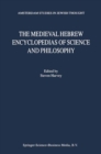 Image for Medieval Hebrew Encyclopedias of Science and Philosophy: Proceedings of the Bar-Ilan University Conference