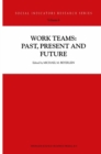 Image for Work teams: past, present, and future