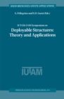 Image for IUTAM-IASS Symposium on Deployable Structures : Theory and Applications: proceedings of the IUTAM Symposium held in Cambridge, UK
