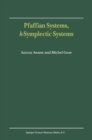Image for Pfaffian systems, k-symplectic systems