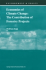 Image for Economics of Climate Change: The Contribution of Forestry Projects