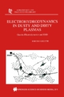 Image for Electrohydrodynamics in dusty and dirty plasmas: gravito-electrodynamics and EHD : v. 258