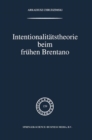 Image for Intentionalitatstheorie beim fruhen Brentano