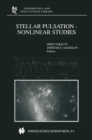 Image for Stellar pulsation: nonlinear studies : v. 257