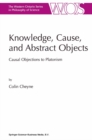 Image for Knowledge, cause, and abstract objects: causal objections in Platonism