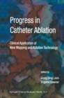 Image for Progress in Catheter Ablation: Clinical Application of New Mapping and Ablation Technology