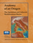 Image for Anatomy of an Orogen: The Apennines and Adjacent Mediterranean Basins