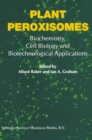 Image for Plant peroxisomes: biochemistry, cell biology and biotechnological applications