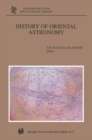 Image for History of oriental astronomy: proceedings of the joint discussion-17 at the 23rd General Assembly of the International Astronomical Union, organised by the Commission 41 (History of Astronomy), held in Kyoto, August 25-26, 1997