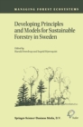 Image for Developing principles and models for sustainable forestry in Sweden