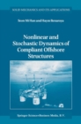 Image for Nonlinear and Stochastic Dynamics of Compliant Offshore Structures : v. 98