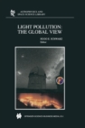 Image for Light pollution: the global view : proceedings of the International Conference on Light Pollution, La Serens, Chile, held 5-7 March 2002