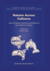 Image for Nature across cultures: views of nature and the environment in non-western cultures : v. 4