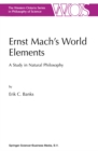 Image for Ernst Mach&#39;s World Elements: A Study in Natural Philosophy