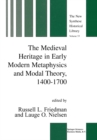 Image for Medieval Heritage in Early Modern Metaphysics and Modal Theory, 1400-1700