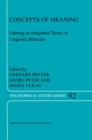 Image for Concepts of meaning: framing an integrated theory of linguistic behavior