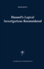 Image for Husserl&#39;s Logical investigations reconsidered : v. 48