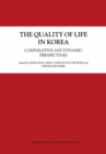 Image for Quality of Life in Korea: Comparative and Dynamic Perspectives