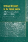 Image for Medical mycology in the United States: a historical analysis, 1894-1996