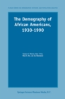 Image for The demography of African Americans, 1930-1990