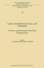 Image for Early modern natural law theories: contexts and strategies in the early Enlightenment