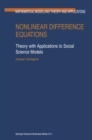 Image for Nonlinear difference equations: theory with applications to social science models