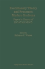 Image for Evolutionary Theory and Processes: Modern Horizons: Papers in Honour of Eviatar Nevo
