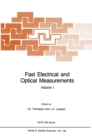Image for Fast Electrical and Optical Measurements: Volume 1 - Current and Voltage Measurements Volume 2 - Optical Measurements