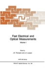 Image for Fast Electrical and Optical Measurements : Volume 1 - Current and Voltage Measurements Volume 2 - Optical Measurements