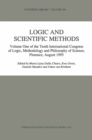 Image for Logic and Scientific Methods: Volume One of the Tenth International Congress of Logic, Methodology and Philosophy of Science, Florence, August 1995