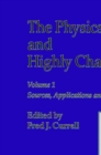 Image for The physics of multiply and highly charged ions.: (Sources, applications and fundamental processes) : Vol. 1,
